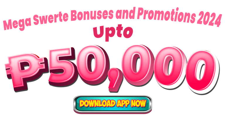 Mega Swerte Banner (768x397) 50,000 Bonus 2024, Download App